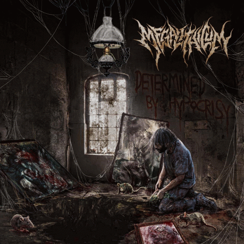 Megalithicum : Determined by Hypocrisy